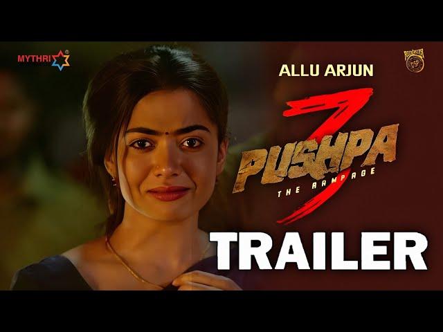 Pushpa 3 -The Rampage | Official Trailer | Allu Arjun | Sukumar | Rashmika | Fahadh New Updates