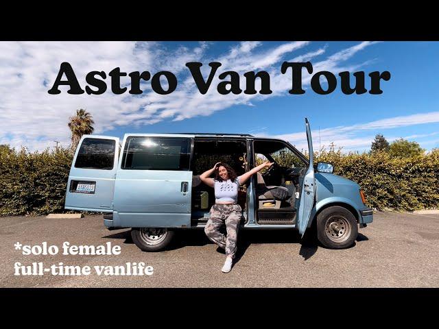 Astro Van Tour After 4 YEARS Full Time Solo Female Vanlife