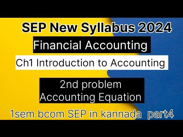 1st sem bcom Financial Accounting ch1 Introduction to Accounting 2nd problem Accounting Equation