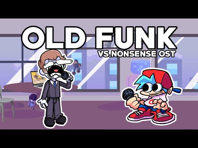 Old Funk || A Nonsensical Friday Night (Vs Nonsense V2) OST