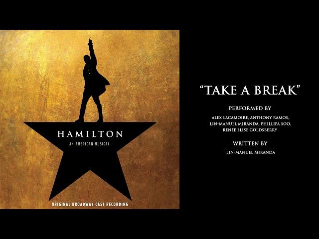 "Take a Break" from HAMILTON