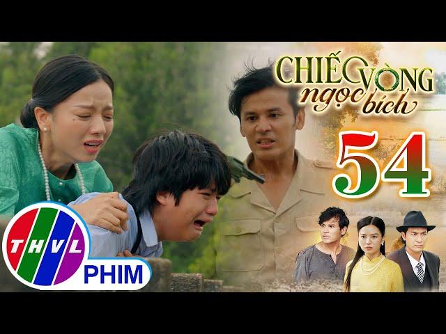 CHIẾC VÒNG NGỌC BÍCH - Tập 54[1]: Tâm mất tích khi truy bắt tội phạm khiến người thân tan nát lòng
