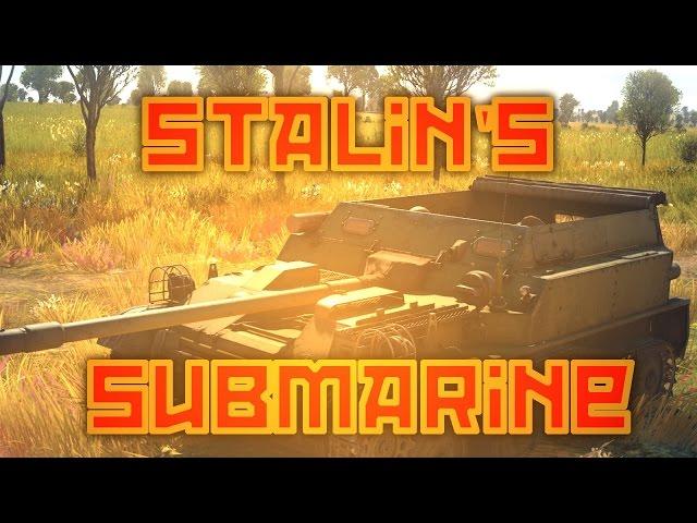 ASU-57 : STRONK SEKRIT SUBMARINE OF STALIN