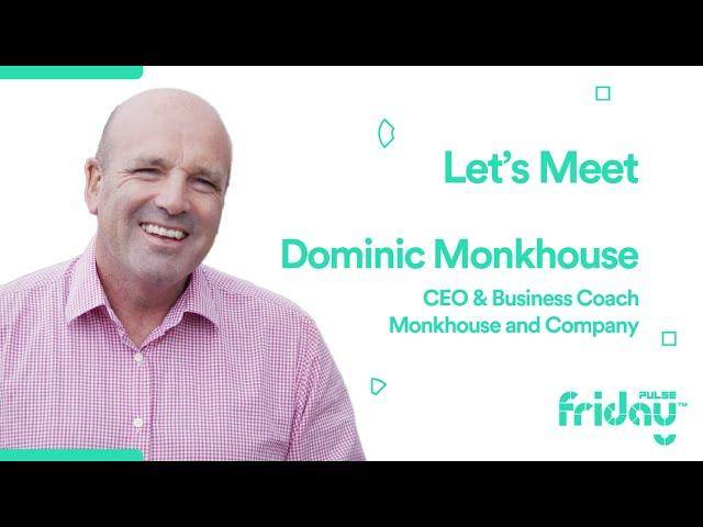 Client testimonial from Dominic Monkhouse, CEO & Business Coach, Monkhouse and Company