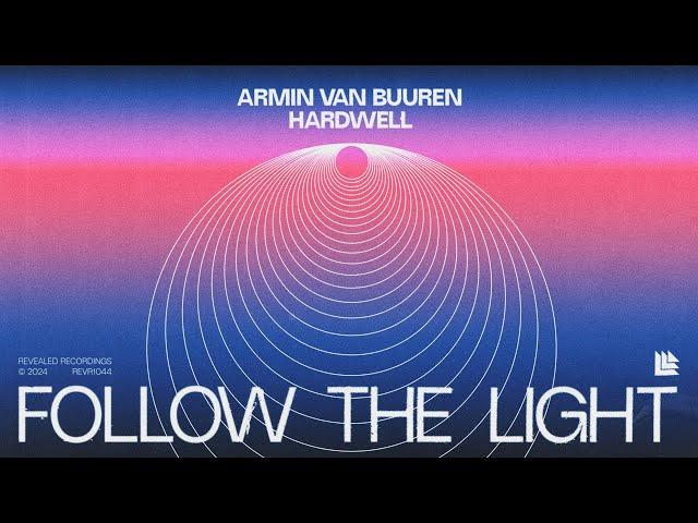 Armin van Buuren & Hardwell - Follow The Light (Official Lyric Video)