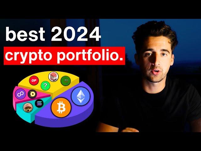 Here's The BEST Crypto Portfolio For 2024 [Complete Breakdown]