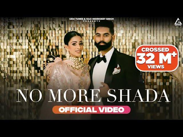 Parmish Verma : No More Shada | Gurlej Akhtar | Desi Crew | Punjabi Songs