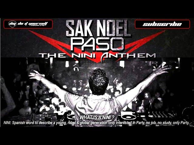 SAK NOEL - Paso (The Nini Anthem)