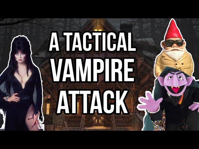 A Tactical Vampire Attack