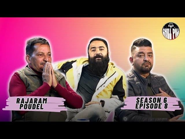 Chill Pill S6 EP 8 ft.RAJARAM POUDEL  || Kshitiz Kc || Utsab Sapkota