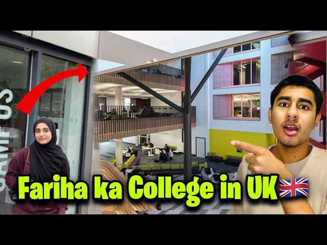 Fariha Ka College Admissionin UK?