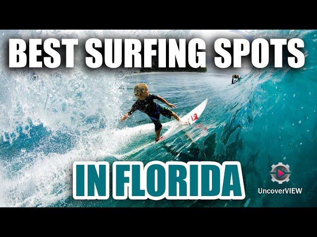 Top 12 Best Surfing Spots in Florida (2024 Guide)