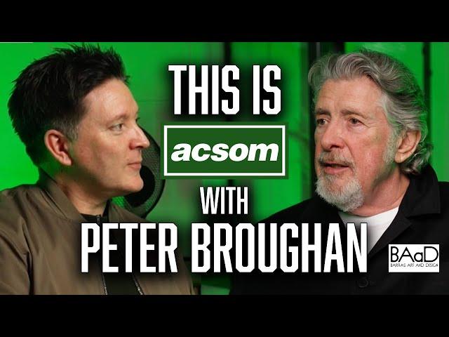 PETER BROUGHAN // This is ACSOM // A Celtic State of Mind // PARADISE: Making a Celtic origins movie