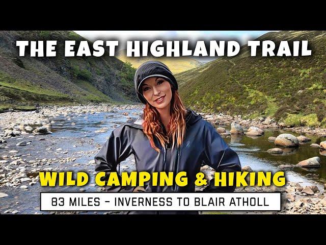 WILD CAMPING SCOTLAND | The East Highland Trail | via Lairig Ghru