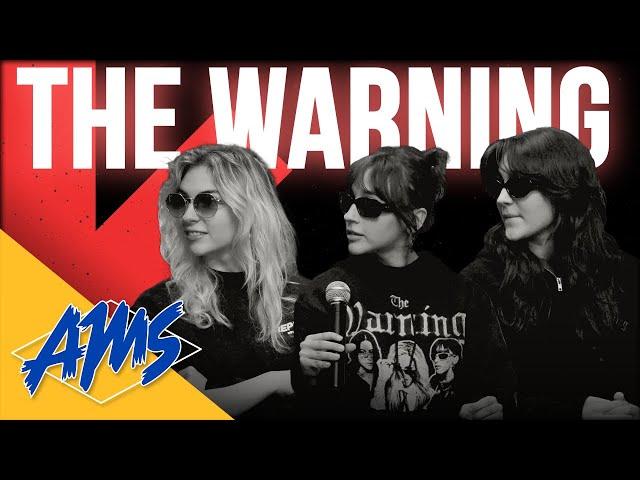 Consider Yourself Warned | The Warning AMS Interview