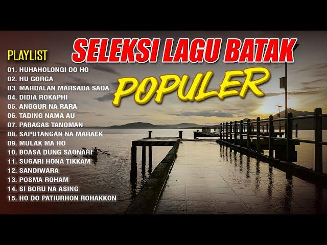 Lagu Batak - SELEKSI LAGU BATAK POPULER || FULL ALBUM BATAK || Mp3 Batak