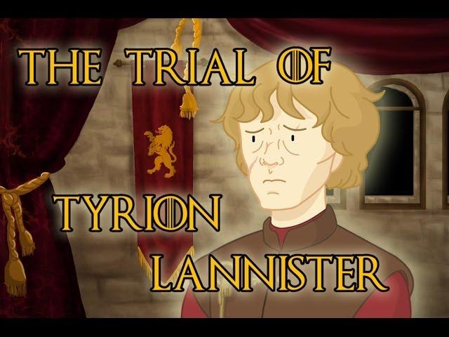 The Trial of Tyrion Lannister