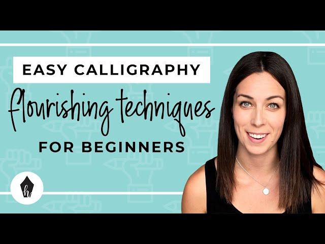 The EASIEST Way To Start Flourishing Your Calligraphy For Beginners