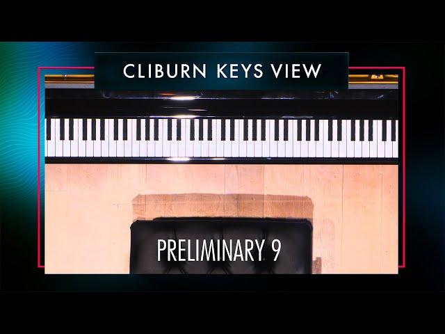 Keys View - 2025 Van Cliburn International Piano Competition - Preliminary Recital 9