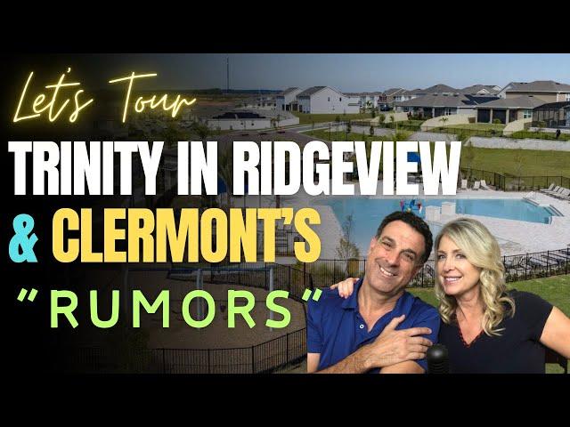 Trinity Family Builders: Clermont FL's Ridgeview New Construction & Exciting Clermont Rumors!