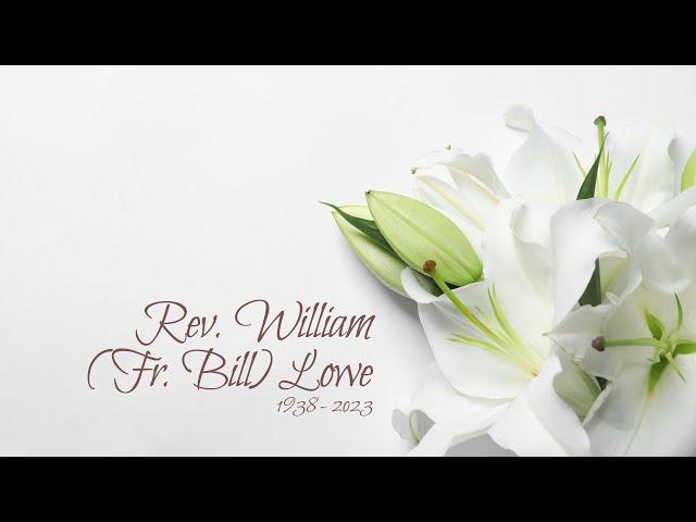 June 27, 2023, · Rev. William (Fr. Bill) Lowe Funeral