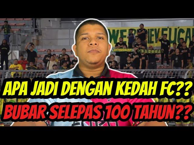 Masalah Kewangan Bolasepak Kedah‼️ Bubar Selepas 100 Tahun??