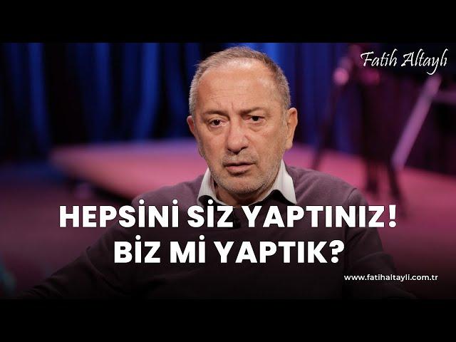 Fatih Altaylı yorumluyor: Hepsini siz yaptınız!