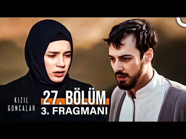 Kızıl Goncalar 27. Bölüm 3. Fragmanı "Yapma Cüneyd!"