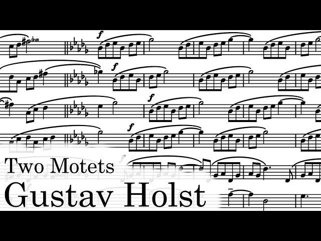 Gustav Holst - Two Motets "The Evening-Watch" & "Sing me the men" (1924/1925)