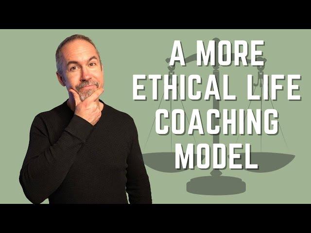 Ethical Life Coaching Model