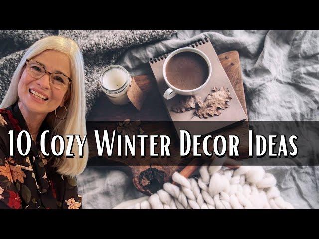 10 Ways to Create Cozy and Welcoming Winter Decor