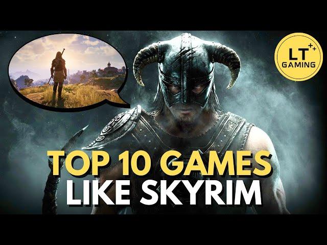 Top 10 Games Like Skyrim - NEW Games Included!