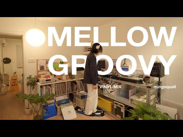 Mellow Groovy Soul Funk Vinyl Mix by mingsquall [4K]