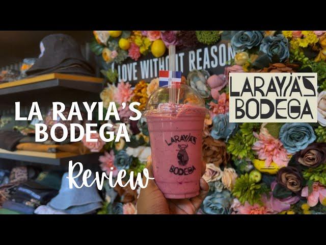 LA RAYIA'S BODEGA REVIEW