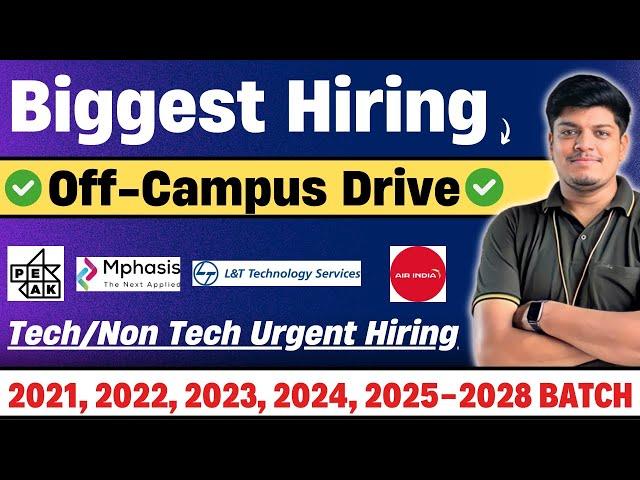 Urgent Hiring | Peak, Mphasis, L&T | Off Campus Drive 2021, 2022, 2023, 2024, 2025-2028 BATCH