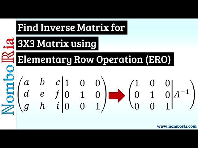 Find Inverse for 3x3 matrix using Elementary Row Operation (ERO)