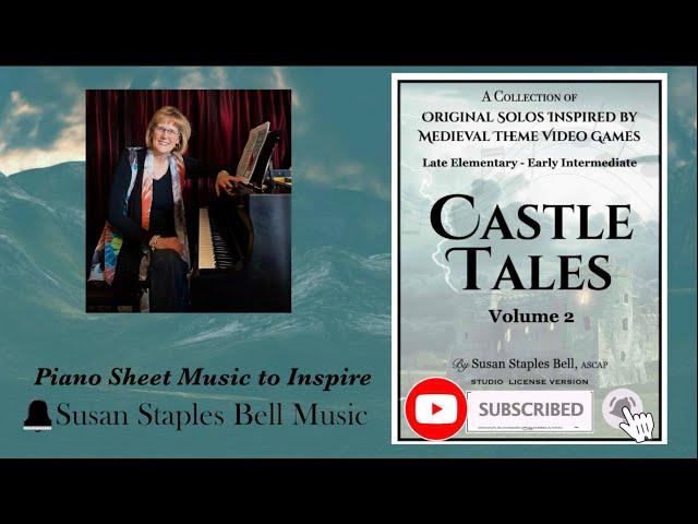 Castle Tales Vol. 2,  Original Solos Inspired by Medieval Video Games by Susan Staples Bell