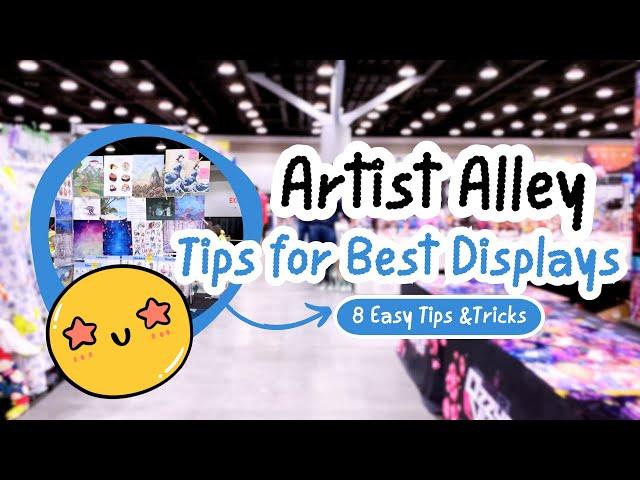 ️️ARTIST ALLEY TIPS FOR BEST DISPLAYS ️️If I were to start again- ARTIST ALLEY TABLE DISPLAY