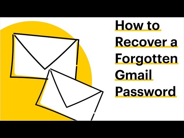 How to Recover a Forgotten Gmail Password