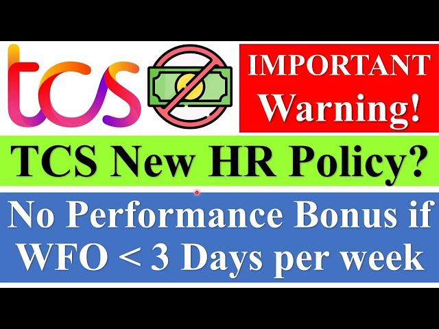 TCS New HR Policy | No Performance Bonus for Employees who do not come to office, Project Allocation