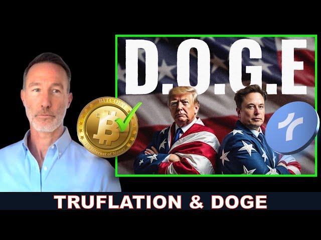 TRUFLATION & DOGE - THE DEPARTMENT OF GOVERNMENT EFFICIENCY.