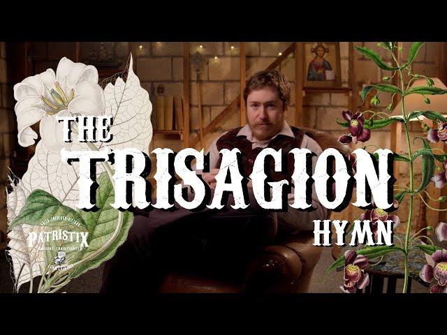 The Trisagion Hymn