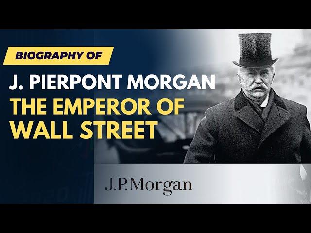 How JP Morgan Started - Finance Documentary