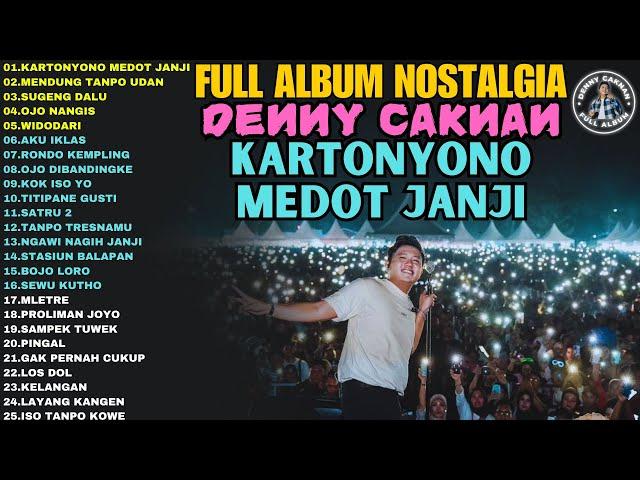 DENNY CAKNAN "KARTONYONO MEDOT JANJI - MENDUNG TANPO UDAN" FULL ALBUM NOSTALGIA | LAGU JAWA 2024