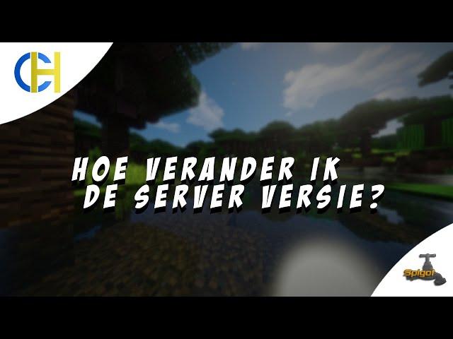 Hoe verander je de versie van je Minecraft server? | ConsulHosting Tutorial