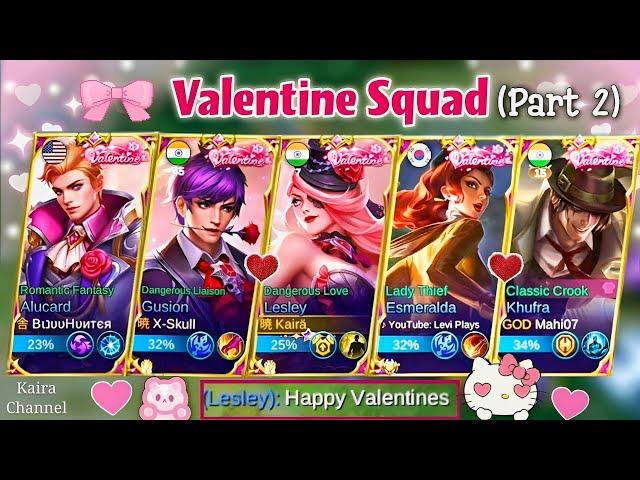 LESLEY X GUSION!️VALENTINES SQUAD PART 2!ESME KHUFRA, ALUMLBB COUPLESEP 13