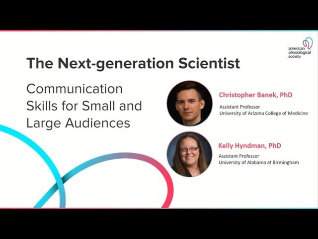 Next-generation Scientist: Communication Skills for Small and Large Audiences