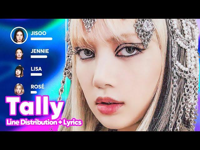 BLACKPINK - Tally (Line Distribution + Lyrics Karaoke) PATREON REQUESTED