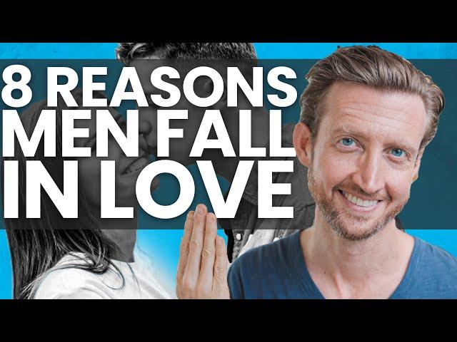 8 Reasons Men Fall In Love | How to Inspire His Attraction