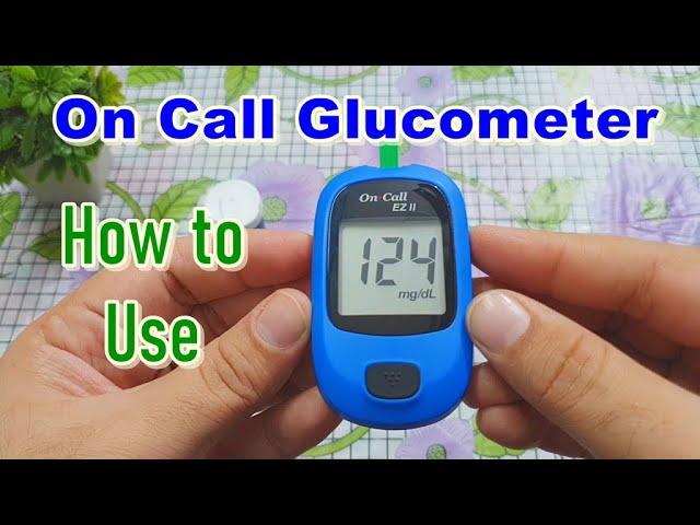 How to Use On Call Glucometer | On Call EZ II | How to Check Glucose / Sugar Level